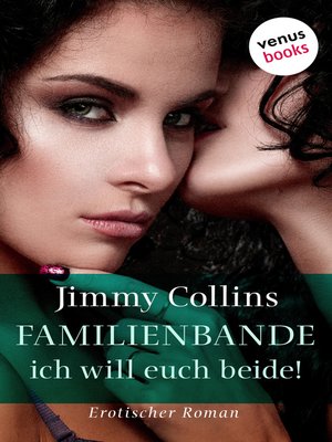 cover image of Familienbande--Ich will euch beide!